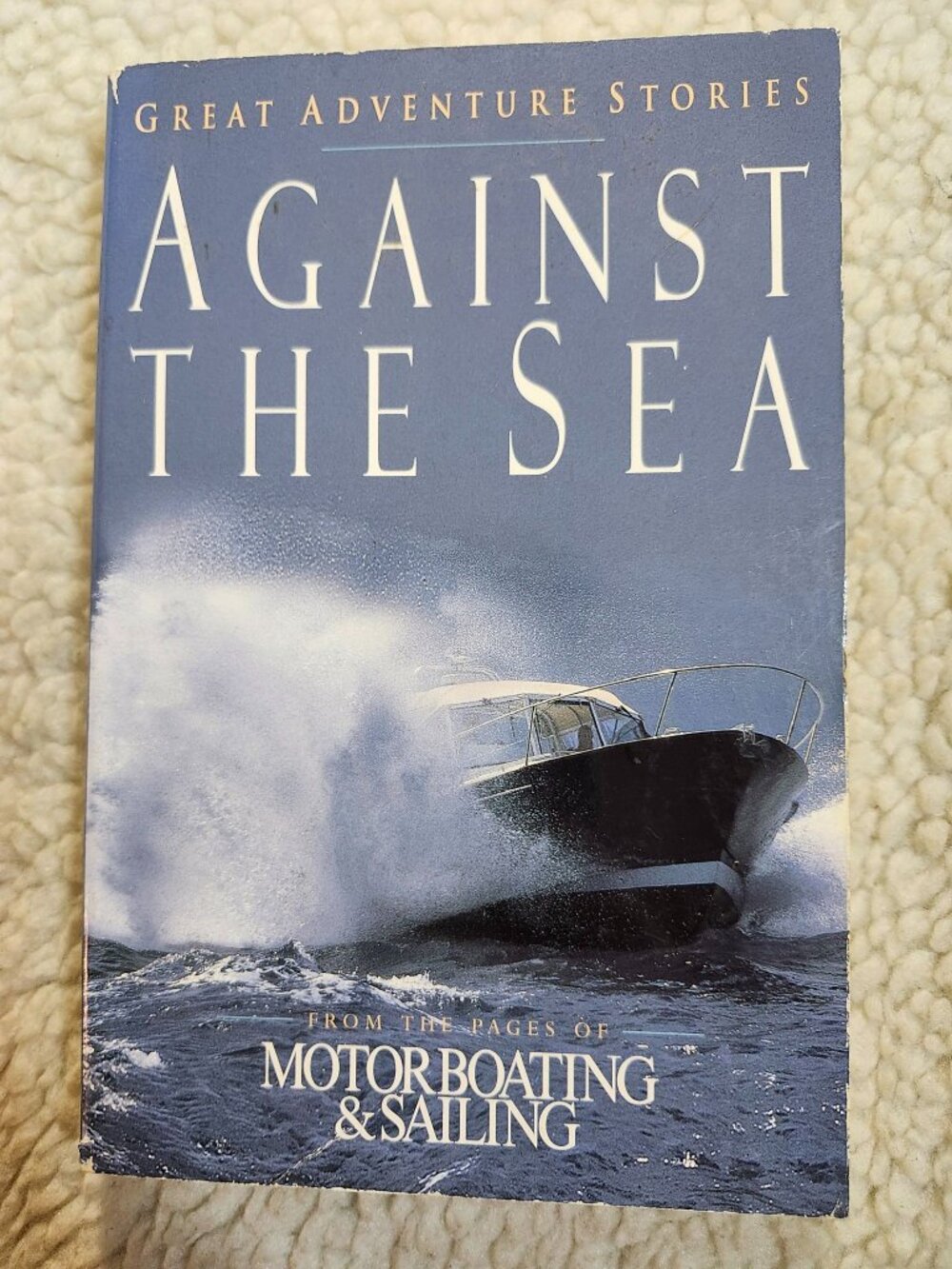 Against The Sea Great Adventure Stories Motor Boating & Sailing Paperback Avon